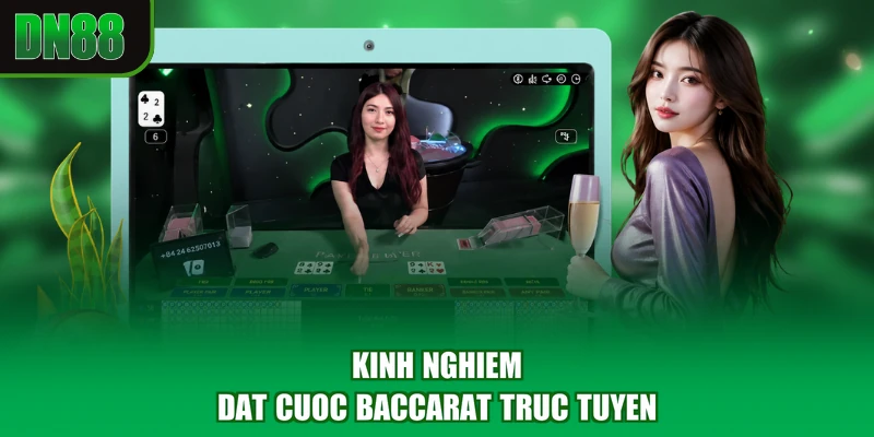kinh nghiem dat cuoc baccarat truc tuyen