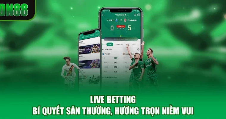 Live Betting - Bí Quyết Săn Thưởng, Hưởng Trọn Niềm Vui